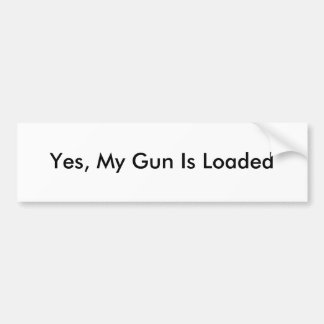 Yesは、私の銃荷を積まれます バンパーステッカー