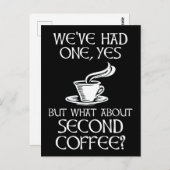 yesを飲んだけど、セカンドコーヒーはどうだ? ポストカード (正面/裏面)