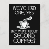 yesを飲んだけど、セカンドコーヒーはどうだ? ポストカード (正面)