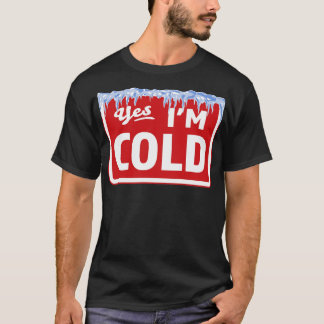 Yesアイムコールドサイン凍結おもしろい皮肉ヴィンテージ Tシャツ