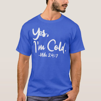 Yesイムコールドミー247 1 tシャツ