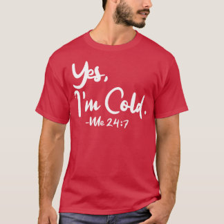 Yesイムコールドミー247 1 tシャツ