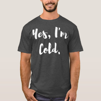 Yesイムコールド Tシャツ