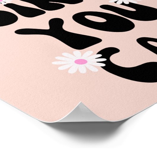 Yesガールユーキャンデイジー感動的引用文 ポスター (角)