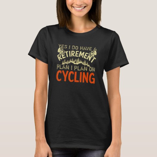 Yesサイクリングの退職計画がある Tシャツ (正面)
