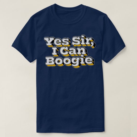 Yesサー私はブギー Tシャツ (デザイン正面)