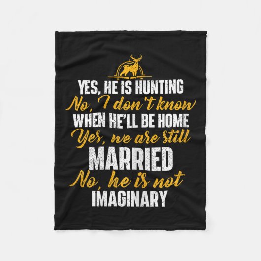 Yes彼は狩りNo彼は想像上ではない – ハンター」 フリースブランケット (正面)