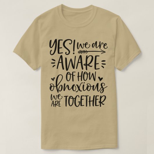 Yes我々は、どのように不快な皮肉の好みを認識している Tシャツ (デザイン正面)