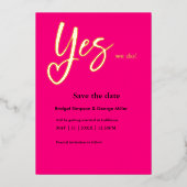 Yes我々ホットピンクの金ゴールド結婚式を行う日付を保存 箔招待状 (正面)