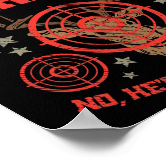 Yes狩りNo Hes Not Imaginary For Hunters W ポスター (角)