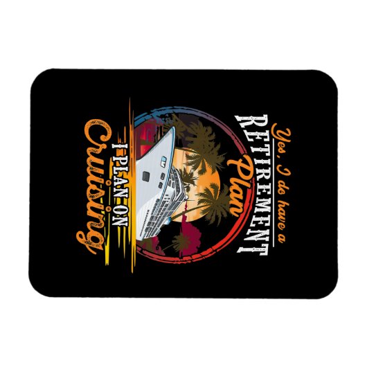 Yes私がクルージングに関して計画している退職計画がある マグネット (横)