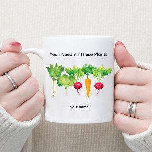 Yes私はこれらの植物をすべて必要とする/植物庭師 マグカップ