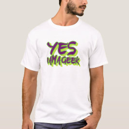 Yes私はギークです Tシャツ