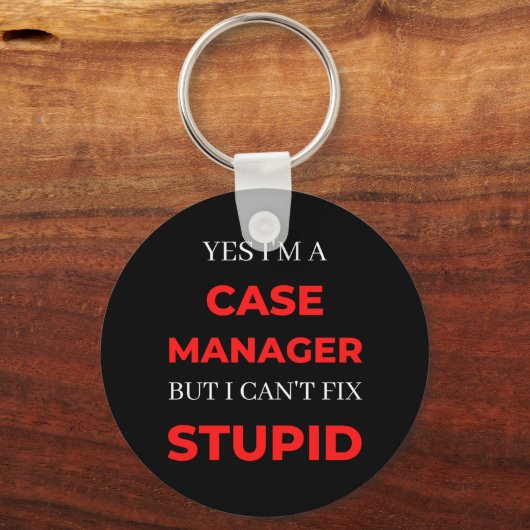 Yes私はケースマネージャーだがバカを直せない キーホルダー (正面)
