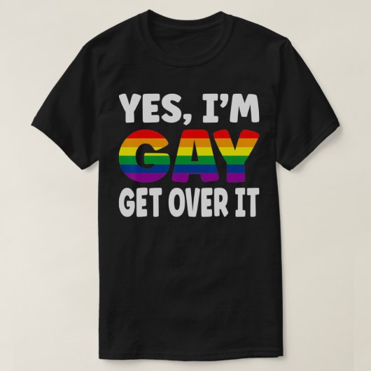 Yes私はゲイItを乗り越える虹のフラグLGBTQゲイPr Tシャツ (デザイン正面)
