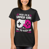 Yes私はゲーマー女の子ビデオゲーマーおもしろいギフトゲーム Tシャツ (正面)