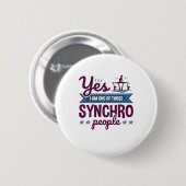 Yes私はシンクロの人々の一人だ 缶バッジ (正面&裏面)