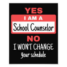 Yes私はスクールカウンセラーであり、スケジュールを変更しない