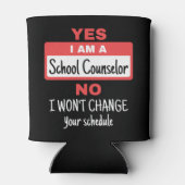 Yes私はスクールカウンセラーであり、スケジュールを変更しない 缶クーラー (裏面)