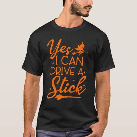 Yes私はスティックのハロウィンウィッチハロウィーンを運転することができる Tシャツ (正面)