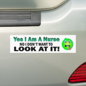 Yes私はナース私それを見たいと思いませんではないです バンパーステッカー (車上)