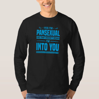 Yes私はパンセクシャルNo私はヨーインを意味しない Tシャツ