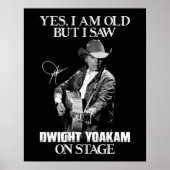 Yes私は古いが、私はステージ.pngのDwight Yoakamを見た ポスター (正面)