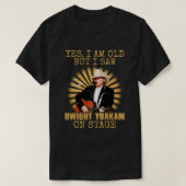 Yes私は古いが、私はDwight Yoakamのステージレトロを見た Tシャツ (デザイン正面)