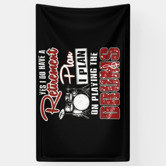 Yes私は引退する計画を持っているドラミングを計画 横断幕 (縦)