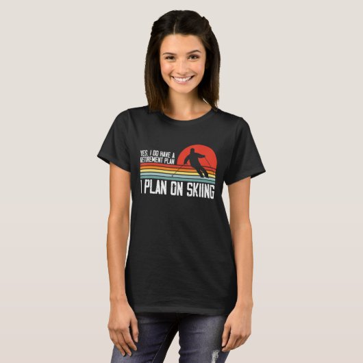 Yes私は引退プランスキー山を持っている Tシャツ (正面フル)