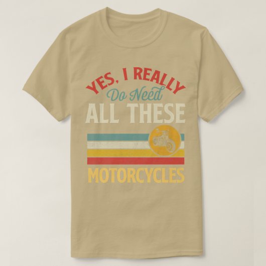 Yes私は本当にこれらのバイクのヴィンテージをすべて必要とする Tシャツ (デザイン正面)