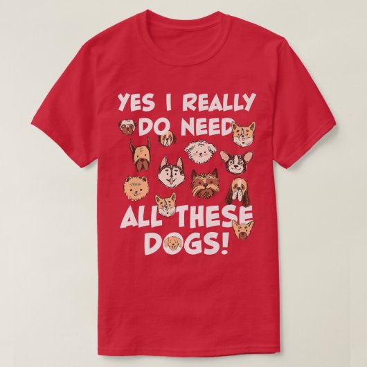 Yes私は本当にこれらの犬を必要としている救助犬の値リスト Tシャツ (デザイン正面)