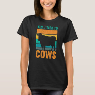 Yes私は牛に話す地元の農場の牛の農家 Tシャツ