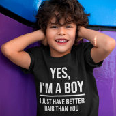 Yes私は男の子よ私は単にあなたがパンより良い髪を持っている Tシャツ