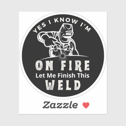 yes私は私が火災を知っているこの溶接を完了させる シール (シート)