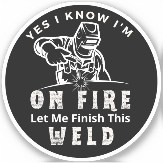 yes私は私が火災を知っているこの溶接を完了させる シール (正面)