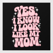 Yes私は私の母のように見えるGroovy母の日 ウィンドウサイン (シート)