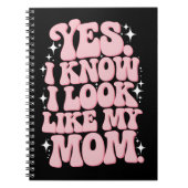 Yes私は私の母のように見えるGroovy母の日 ノートブック (正面)