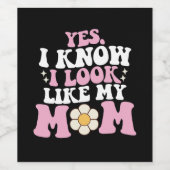 Yes私は私の母のように見えるGroovy母の日 ワインラベル (シングルラベル)