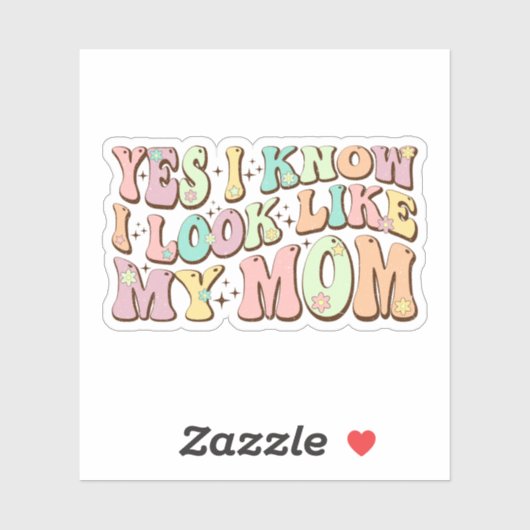 Yes私は私の母の日Groovyのように見えることを知っている シール (シート)