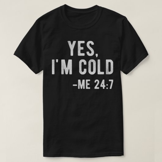 Yes私は私24 7文字通り凍おもしろい凍している tシャツ (デザイン正面)