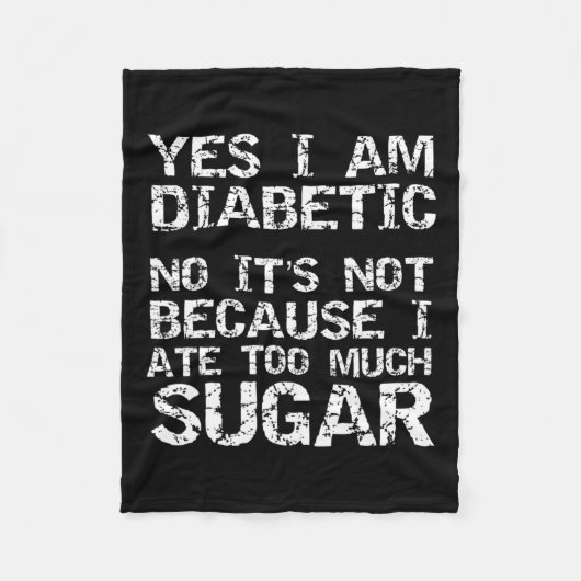 Yes私は糖尿病だNo私がMuだからではな食べい フリースブランケット (正面)