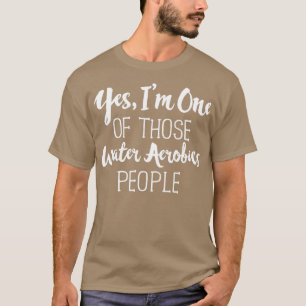 Yes私は、これらの水のエアロビクスの人々の上にいる Tシャツ