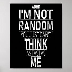 Yes私はAdhd Imをランダムでないおもしろい引用文_adhd Aw ポスター