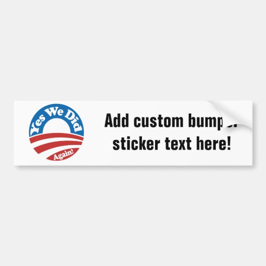 Yes私達は、再度! バンパーステッカー (正面)