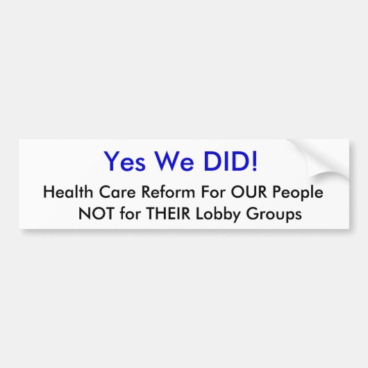 Yes私達は! 、私達の人々のためのヘルスケアの改良、… バンパーステッカー (正面)