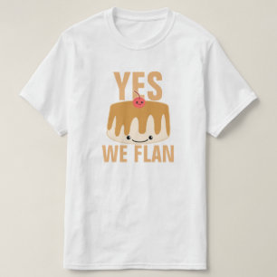 Yes私達FLAN Tシャツ