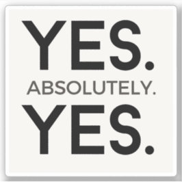 Yes絶対Yes |白シンプルはっきりした肯定 シール