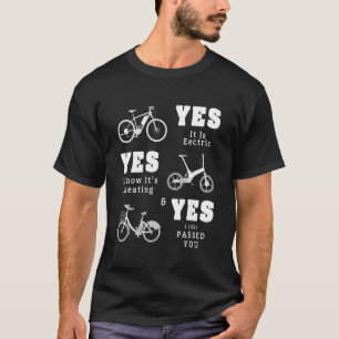 Yes自転車おたく&Ele用の電動Ebikeアイディア Tシャツ