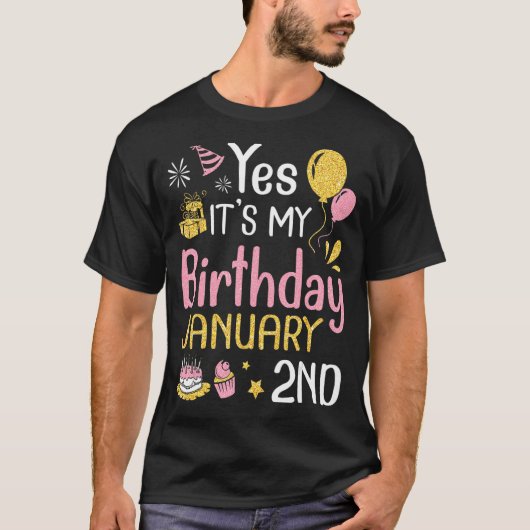 Yes1月2日の私の誕生日Happy To Me Yo Tシャツ (正面)